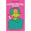 Buenas noches, mi bebé